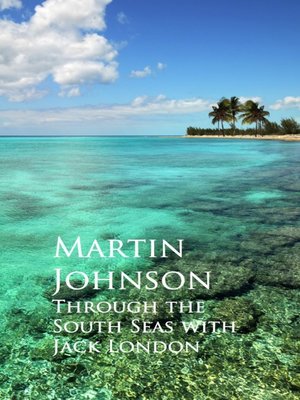 cover image of Through the South Seas with Jack London